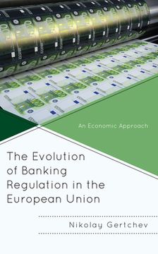 portada The Evolution of Banking Regulation in the European Union: An Economic Approach (in English)