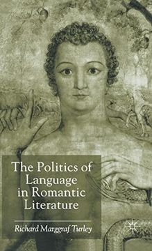 portada The Politics of Language in Romantic Literature (in English)