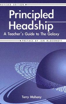 portada principled headship: a teacher's guide to the galaxy (en Inglés)