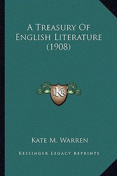 portada a treasury of english literature (1908) a treasury of english literature (1908) (en Inglés)