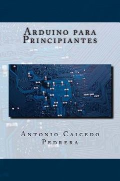 portada Arduino Para Principiantes (spanish Edition)