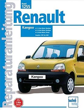 portada Renault Kangoo Baujahre 1997 bis 2001: 19 1- und 1. 4-Liter-Benzinmotor. 19 9-Liter-Dieselmotor, Auch Dti. (en Alemán)