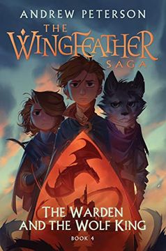 portada The Warden and the Wolf King: The Wingfeather Saga Book 4 (in English)
