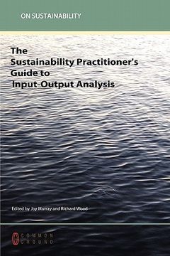 portada the sustainability practitioner's guide to input-output analysis