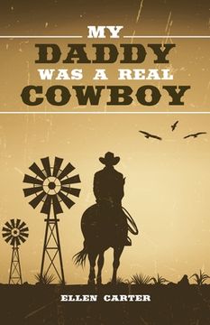 portada My Daddy Was a Real Cowboy (in English)