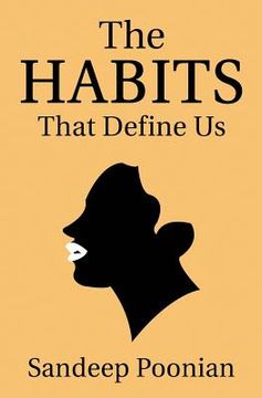 portada The Habits That Define Us: A Guide through Order and Chaos (en Inglés)