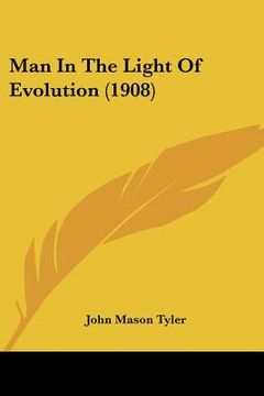 portada man in the light of evolution (1908)