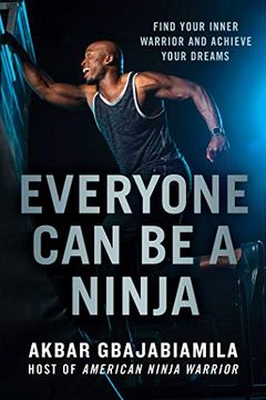 portada Everyone can be a Ninja: Find Your Inner Warrior and Achieve Your Dreams (in English)