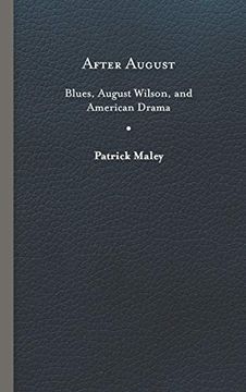 portada After August: Blues, August Wilson, and American Drama 