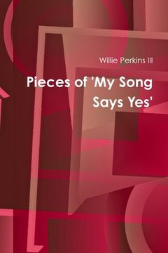 portada Pieces of My Song Says Yes (en Inglés)