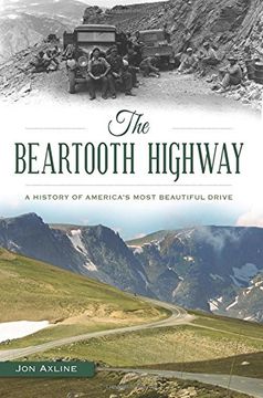 portada The Beartooth Highway: A History of America S Most Beautiful Drive (Transportation) (en Inglés)