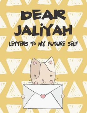 portada Dear Jaliyah, Letters to My Future Self: A Girl's Thoughts