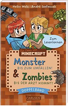 portada Lesenlernen mit Spaß - Minecraft: Doppelband - Enthält die Bände: Zombies - bis der Arzt Kommt! (Band 1) / Monster - bis zum Umfallen! (Band 2):  Und Abenteuerbüchern | Erstlesebuch ab 6