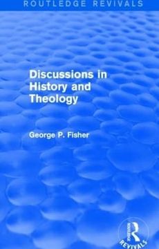 portada Discussions in History and Theology (Routledge Revivals) (in English)