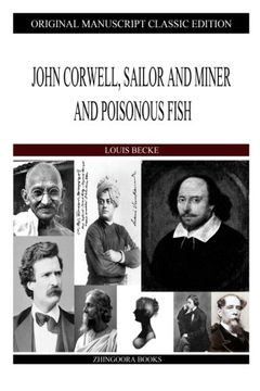 portada John Corwell, Sailor And Miner And Poisonous Fish