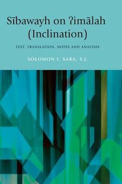 portada sibawayh on (inclination): text, translation, notes and analysis (in English)