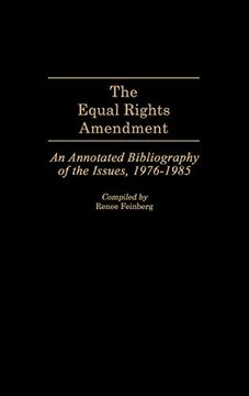 portada The Equal Rights Amendment: An Annotated Bibliography of the Issues, 1976-1985 (en Inglés)