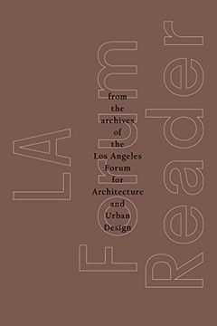portada La Forum Reader: From the Archives of the los Angeles Forum for Architecture and Urban Design (en Inglés)