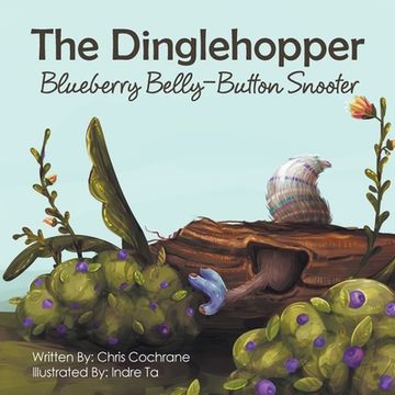 portada The Dinglehopper Blueberry Belly-Button Snooter (en Inglés)