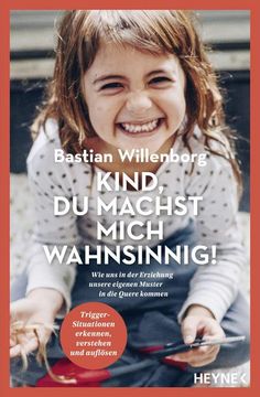 portada Kind, du Machst Mich Wahnsinnig! (in German)
