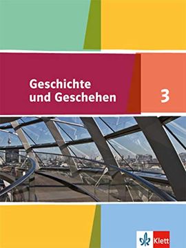 portada Geschichte und Geschehen. Schülerband. 9. Klasse. Nordrhein-Westfalen, Hamburg, Schleswig-Holstein, Mecklenburg-Vorpommern (in German)