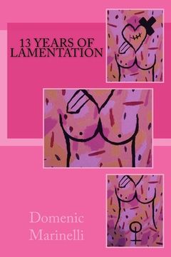 portada 13 Years of Lamentation (en Inglés)