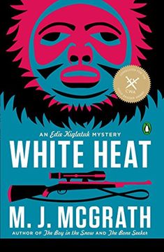portada White Heat: An Edie Kiglatuk Mystery (en Inglés)