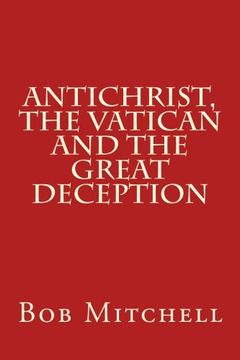 portada Antichrist, The Vatican and the Great Deception