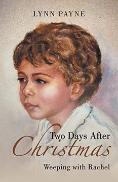 portada Two Days After Christmas: Weeping With Rachel (en Inglés)