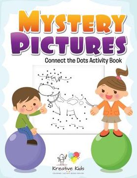 portada Mystery Pictures: Connect the Dots Activity Book (en Inglés)