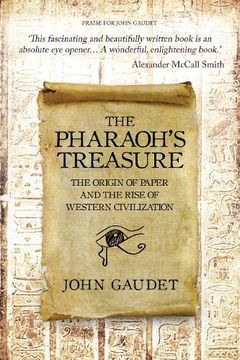 portada The Pharaoh's Treasure: The Origins of Paper and the Rise of Western Civilization (en Inglés)