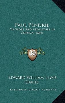 portada paul pendril: or sport and adventure in corsica (1866) (in English)