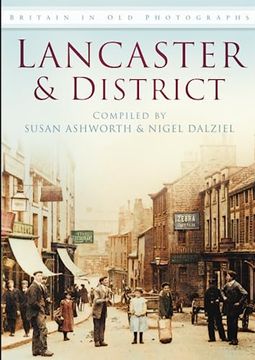 portada Lancaster & District in old Photographs (Britain in old Photographs) (en Inglés)