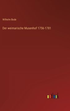 portada Der weimarische Musenhof 1756-1781 (en Alemán)
