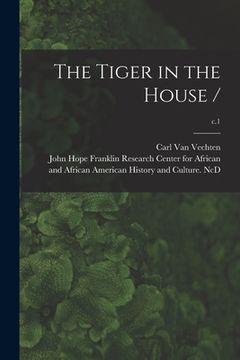 portada The Tiger in the House /; c.1 (en Inglés)