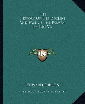 portada the history of the decline and fall of the roman empire v6