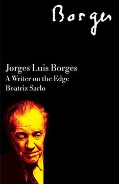 portada Jorge Luis Borges: A Writer on the Edge (Critical Studies in Latin American Culture) (en Inglés)