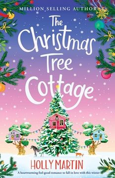 portada The Christmas Tree Cottage: A heartwarming feel good romance to fall in love with this winter (in English)