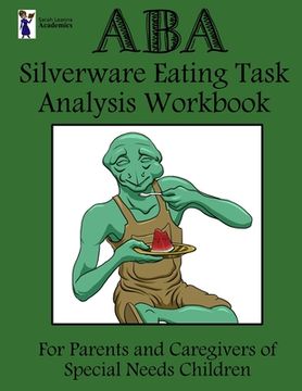 portada ABA Silverware Eating Task Analysis Workbook (en Inglés)