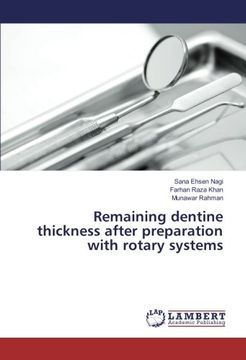 portada Remaining dentine thickness after preparation with rotary systems