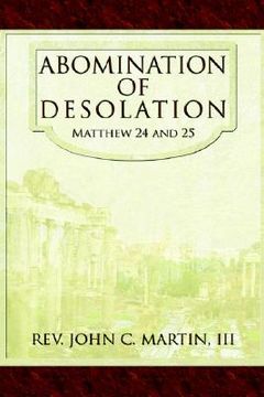 portada abomination of desolation: matthew 24 and 25 (en Inglés)