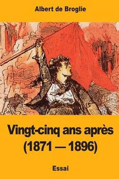 portada Vingt-cinq ans après (1871 - 1896) (in French)