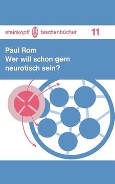 portada wer will schon gern neurotische sein?: zehn zwanglose zwiegesprache (in German)