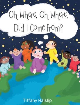 portada Oh Where, Oh Where, Did I Come From? (en Inglés)