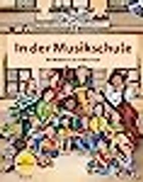 portada In der Musikschule. Ausgabe mit cd: Ein Bilderbuch [Hardcover ] (in German)