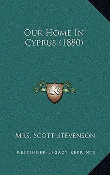 portada our home in cyprus (1880) (en Inglés)