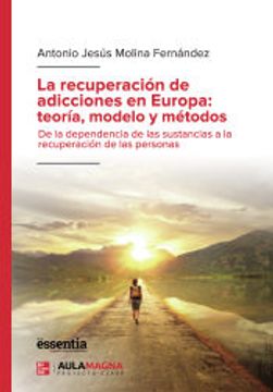 portada La Recuperación de Adicciones en Europa: Teoría, Modelo y Métodos (in Spanish)