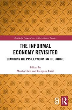 portada The Informal Economy Revisited (Routledge Explorations in Development Studies) (en Inglés)