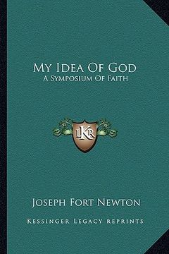portada my idea of god: a symposium of faith (en Inglés)