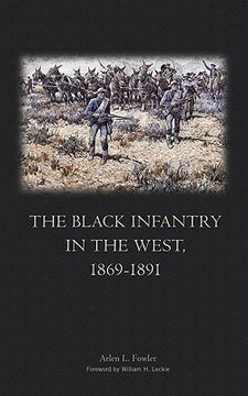 portada the black infantry in the west 1869-1891 (en Inglés)